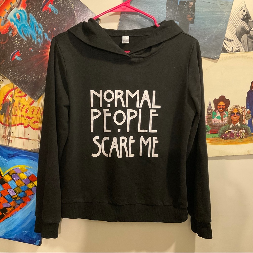 Hoodie Normal People Scare Me Hoodie Xs